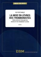 La mise en lèvres des trombonistes Standard