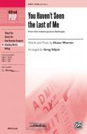 You Haven't Seen The Last Of Me Standard