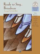 Ready To Sing ... Broadway 