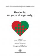 Hvad Er Det, Der Gor Jul Til Noget Sarligt 