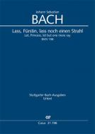 Let, Princess, let but one more ray - Funeral ode BWV 198 Standard