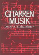 Gitarrenmusik des 16.-18.Jahrhunderts 4 