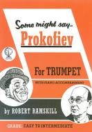 Some Might Say Prokofiev with CD 