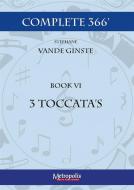 Complete 366 - Book 6: Toccata's 