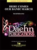 Here Comes Our Band! March 