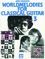Worldmelodies for Classical Guitar 3 