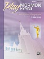 Play Mormon Hymns, Book 2 Standard