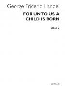 For Unto Us A Child is Born 