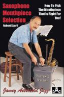 Saxophone Mouthpiece Selection 