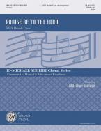 Praise Be to the Lord 
