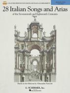 28 Italian Songs & Arias of The 17th and 18th Centuries 