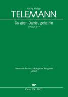 Du aber, Daniel, gehe hin TVWV4:17 