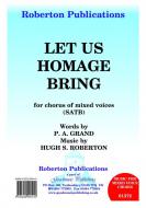 Let Us Homage Bring 