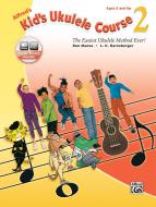 Alfred's Kid's Ukulele Course 2 
