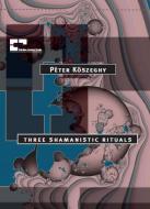 three shamanistic rituals 