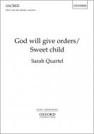 God will give orders/Sweet child 