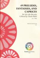 49 Preludes, Fantaisies and Caprices 