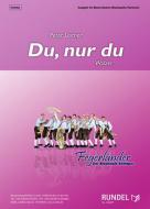 Du, nur du 