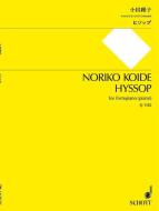 A new edition of Noriko Koide's solo work Hyssop for fortepiano (or piano) has been made available for the first time from Schott Musik.Hyssop (2008) is part of Koide's Botanic Suite, comprising works for various instruments inspired by different pla 