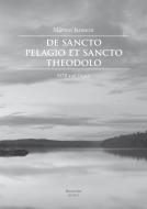 De sancto Pelagio e sancto Theodolo Standard