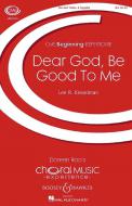 Dear God, Be Good To Me 