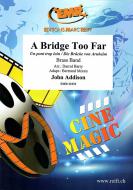 A Bridge Too Far Standard