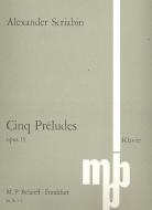 Cinq Préludes op. 15 