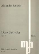 Deux Préludes op. 27 