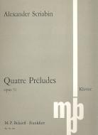 Quatre Préludes op. 31 