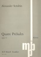 Quatre Préludes op. 31 