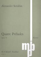 Quatre Préludes op. 39 