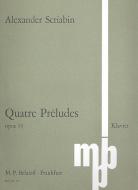 Quatre Préludes op. 39 