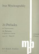 24 Préludes op. 22 Vol. 2 