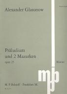 Prélude et deux Mazurkas op. 25 