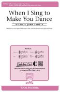 When I Sing to Make You Dance 