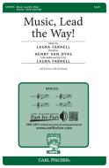 Music, Lead the Way! 
