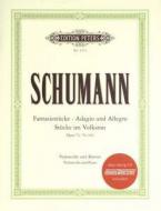 Fantasy Pieces op. 73; Adagio and Allegro op. 70; 5 Pieces op. 102 