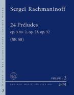 24 Préludes op. 3, No. 2, op. 23, op. 32 SR 58 