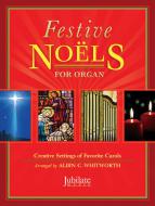 Festive Noëls for Organ 