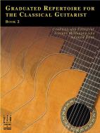 Graduated Repertoire for The Classical Guitarist 2 