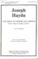Tis Thou To Whom All Honor 