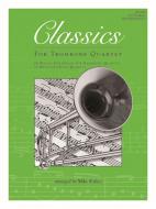 Classics for Trombone Quartet Standard