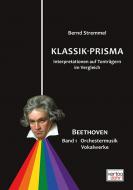 Klassik-Prisma -Beethoven 1: Orchestermusik - Vokalwerke 