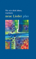 Wo wir dich loben, wachsen neue Lieder Plus - Großdruck 