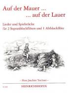 Auf der Mauer, auf der Lauer 