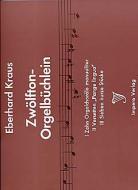 Zwölfton-Orgelbüchlein 1 