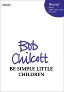 Be Simple Little Children 