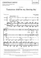 Tomorrow Shall Be My Dancing Day 