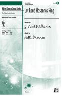 Let Loud Hosannas Ring 
