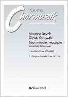 2 mélodies hebraïques. Vokaltranskriptionen von Clytus Gottwald 